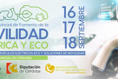 I Jornada Provincial de Fomento de la Movilidad Eléctrica y Eco. Jornadas informativas  y Expo Vehículos Cero Emisiones del 16 al 18 de Septiembre en la Diputación Provincial de Córdoba